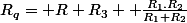 R_{q}= R+R_{3}+ \frac{R_{1}.R_{2}}{R_{1}+R_{2}}
