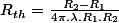 R_{th}=\frac{R_{2}-R_{1}}{4\pi.\lambda.R_{1}.R_{2}}