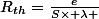 R_{th}=\frac{e}{S\times \lambda }