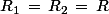 R_1\,=\,R_2\,=\,R