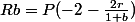 Rb=P(-2-\frac{2r}{1+b})