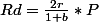 Rd=\frac{2r}{1+b}*P