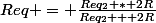 Req = \frac{Req_2 * 2R}{Req_2 + 2R}