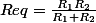 Req=\frac{R_1R_2}{R_1+R_2}
