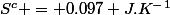 S^c = 0.097 J.K^-^1