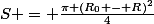 S = \frac{\pi (R_0 - R)^2}{4}