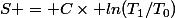 S = C\times ln(T_{1}/T_{0})