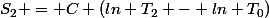S_{2} = C (ln T_{2} - ln T_{0})