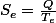 S_{e}=\frac{Q}{T_{e}}