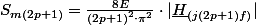 S_{m(2p+1)}=\frac{8E}{\left(2p+1\right)^{2}\cdot\pi^{2}}\cdot|\underline{H}_{(j(2p+1)f)}|