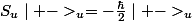 S_{u}\mid ->_{u}=-\frac{\hbar}{2}\mid ->_{u}