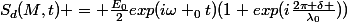 S_d(M,t) = \frac{E_0}{2}exp(i\omega _0t)(1+exp(i\frac{2\pi \delta }{\lambda_0}))