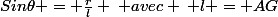Sin\theta = \frac{r}{l} \: avec \: l = AG