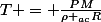T = \frac{PM}{\rho _{ac}R}