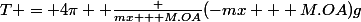 T = 4\pi  \frac {mx + M.OA}{(-mx + M.OA)g}