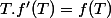 T.f'(T)=f(T)