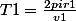 T1=\frac{2pir1}{v1}