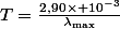 T=\frac{2,90\times 10^{-3}}{\lambda_\text{max}}