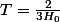 T=\frac{2}{3H_{0}}