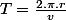 T=\frac{2.\pi.r}{v}