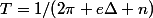 T=1/(2\pi e\Delta n)