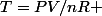 T=PV/nR 