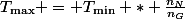 T_\mathrm{max} = T_\mathrm{min} * \frac{n_N}{n_G}