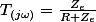 T_{(j\omega)}=\frac{Z_{e}}{R+Z_{e}}