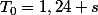 T_{0}=1,24 s