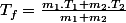 T_{f}=\frac{m_{1}.T_{1}+m_{2}.T_{2}}{m_{1}+m_{2}}