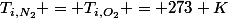 T_{i,N_2} = T_{i,O_2} = 273 K