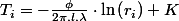 T_{i}=-\frac{\phi}{2\pi.l.\lambda}\cdot\ln\left(r_{i}\right)+K