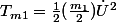 T_{m1}=\frac{1}{2}(\frac{m_{1}}{2})\dot{U}^{2}