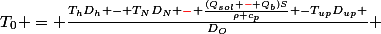 T_0 = \frac{T_hD_h - T_ND_N {\red{-}} \frac{(Q_{sol} {\red{-}} Q_b)S}{\rho c_p} -T_{up}D_{up} }{D_O} 