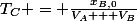 T_C = \frac{x_{B,0}}{V_A + V_B}
