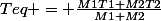 Teq = \frac{M1T1+M2T2}{M1+M2}