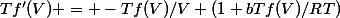 Tf'(V) = -Tf(V)/V (1+bTf(V)/RT)
