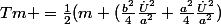 Tm =\frac{1}{2}(m (\frac{b^{2}}{4}\frac{\dot{U}^{2}}{a^{2}}+\frac{a^{2}}{4}\frac{\dot{U}^{2}}{a^{2}})