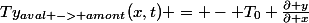 Ty_{aval -> amont}(x,t) = - T_0 \frac{\partial y}{\partial x}