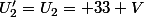 U'_{2}=U_{2}= 33 V