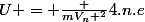 U = \frac {mV_n ^2}{4.n.e}