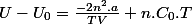 U-U_{0}=\frac{-2n^{2}.a}{TV}+n.C_{0}.T