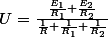 U=\frac{\frac{E_{1}}{R_{1}}+\frac{E_{2}}{R_{2}}}{\frac{1}{R}+\frac{1}{R_{1}}+\frac{1}{R_{2}}}