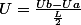 U=\frac{Ub-Ua}{\frac{L}{2}}