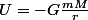 U=-G\frac{mM}{r}