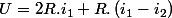 U=2R.i_{1}+R.\left(i_{1}-i_{2}\right)