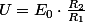 U=E_{0}\cdot\frac{R_{2}}{R_{1}}