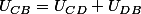 U_{CB}=U_{CD}+U_{DB}