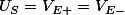 U_{S}=V_{E+}=V_{E-}