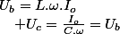 U_{b}=L.\omega.I_{o}\quad;\quad U_{c}=\frac{I_{o}}{C.\omega}=U_{b}
